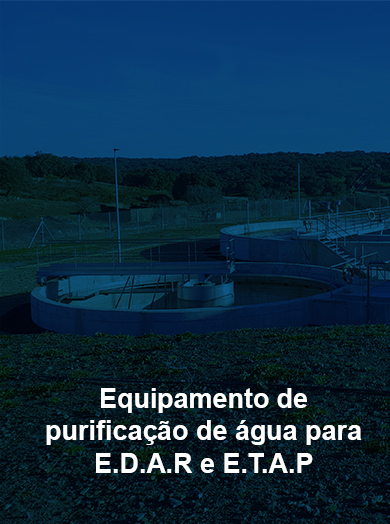 Equipamento de purificação de água para E.D.A.R e E.T.A.P